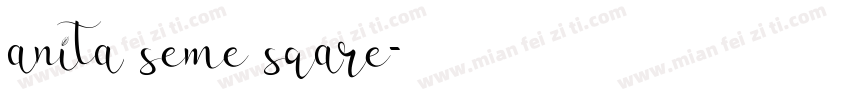 anita seme sqare字体转换